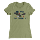 Are You Free Tonight Women's T-Shirt