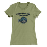 Overstimulated And Horny Women's T-Shirt
