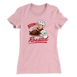Boom Roasted Funny Thanksgiving Women's T-Shirt
