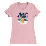 AprÃ©s Ski Women's T-Shirt