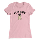 Pug Life Women's T-Shirt
