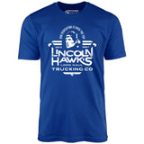 Lincoln Hawk's Trucking Co. - Unisex T-Shirt