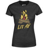 Lit AF Campfire - Women's T-Shirt