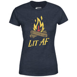 Lit AF Campfire - Women's T-Shirt