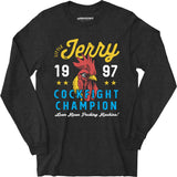Little Jerry Cockfight Champion - Long Sleeve T-Shirt