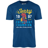 Little Jerry Cockfight Champion - Unisex T-Shirt