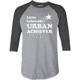 Little Lebowski Urban Achiever - 3/4 Sleeve Raglan T-Shirt