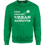 Little Lebowski Urban Achiever - Unisex Sweatshirt