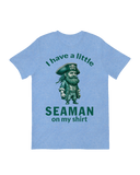 I have a little seaman on my shirt