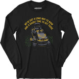 Long Way To Mow - Long Sleeve T-Shirt
