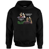 Looking Good, Billy Ray! Feeling Good, Louis! - Unisex Hoodie