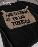 Feria Pa La Toxica$ El Toxico T-Shirt