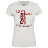Lucky Lanes - San Pablo, CA - Vintage Bowling Alley - Women's T-Shirt
