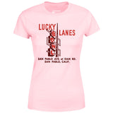 Lucky Lanes - San Pablo, CA - Vintage Bowling Alley - Women's T-Shirt