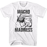 Macho Man Diggit T-Shirt