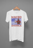 Macho Man Macho America T-Shirt