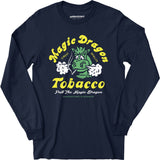 Magic Dragon Tobacco - Long Sleeve T-Shirt