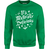 Magically Delicious - Unisex Sweatshirt