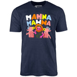 Mahna Mahna - Unisex T-Shirt