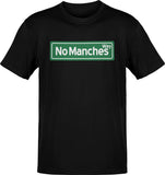 No Manches Way Chistoso Street Tee