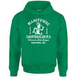 Manitowoc Shipbuilders - Wisconsin - Vintage Defunct Baseball Teams - Unisex Hoodie