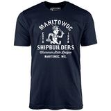 Manitowoc Shipbuilders - Wisconsin - Vintage Defunct Baseball Teams - Unisex T-Shirt
