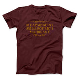 My Apartment Smells Of Rich Mahogany Funny Movie Men/Unisex T-Shirt