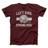 Left Side Strong Side Funny Movie Men/Unisex T-Shirt