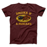 Smoke And A Pancake Funny Movie Men/Unisex T-Shirt