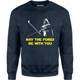 May The Fores Be With You - Unisex Sweatshirt