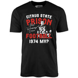 Mean Machine Citrus State Prison Football - Unisex T-Shirt