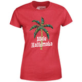 Mele Kalikimaka - Women's T-Shirt