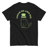 Pinch Me And Die Men's Classic Tee