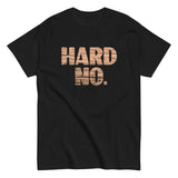 Hard No Men's Classic Tee