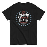 Liberty Or Death, Preferably Liberty Men's Classic Tee