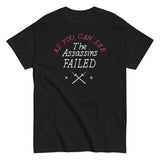 The Assassins Failed Men's Classic Tee