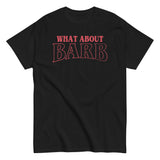 What About Barb? Men's Classic Tee