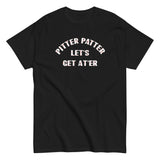 Pitter Patter Let's Get At'er Men's Classic Tee