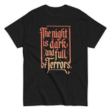 The Night Is Dark And Full Of Terrors Men's Classic Tee