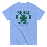 Squat You Must Men's Classic Tee