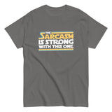 The Sarcasm Is Strong With This One Men's Classic Tee