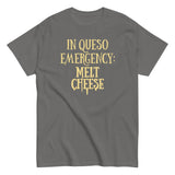 In Queso Emergency: Melt Cheese Men's Classic Tee