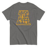 Laugh It Up Fuzzball Men's Classic Tee