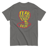 Fear Does Not Exist In This Dojo Men's Classic Tee