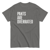 Pants Are Overrated Men's Classic Tee