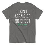 I Ain't Afraid Of No Ghost Men's Classic Tee