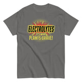 Electrolytes, It's What Plants Crave! Men's Classic Tee