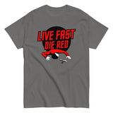 Live Fast Die Red Men's Classic Tee