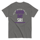 Good Day Sir! Men's Classic Tee