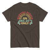 Morning Person On Dec 25th Only Men's Classic Tee